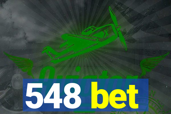 548 bet